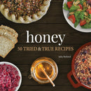 Honey 50 Tried & True Recipes by Julia Rutland