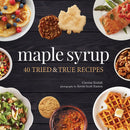 Maple Syrup 40 Tried & True Recipes by Julia Rutland