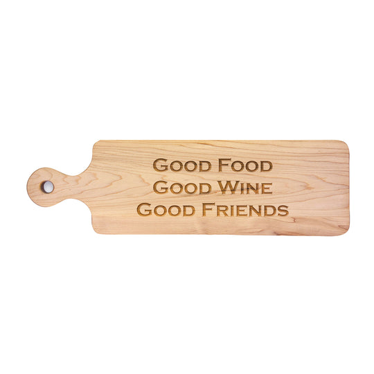 Good Food, Good Wine, Good Friends Bread Board